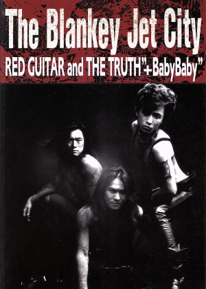 THE BLANKEY JET CITY Red guitar and the truth 