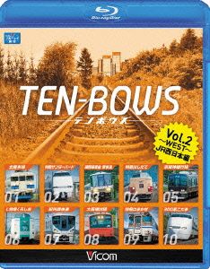 TEN-BOWS Vol.2～JR WEST～テンボウズ～JR西日本編(Blu-ray Disc)