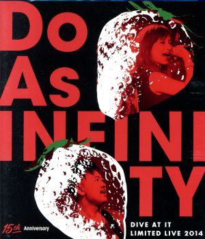 Do As Infinity 15th Anniversary～Dive At It Limited Live 2014～(Blu-ray Disc)