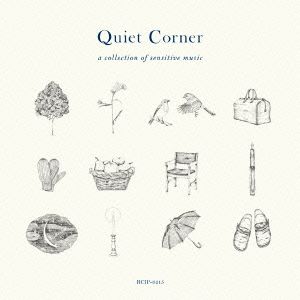 Quiet Corner-a collection of sensitive music