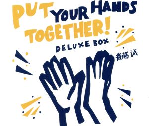 Put Your Hands Together！Deluxe Box(DVD付)