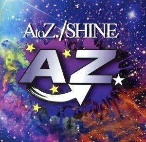 AtoZ./SHINE