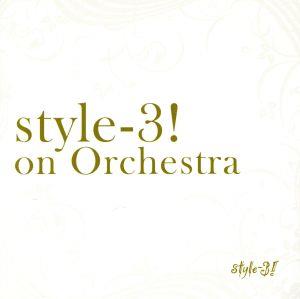 style-3！on Orchestra