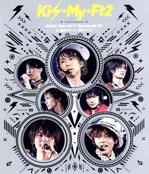 Kis-My-Ft2 Debut Tour 2011 Everybody Go at 横浜アリーナ 2011.7.31(Blu-ray Disc)
