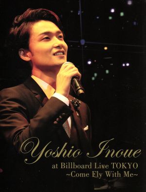 Yoshio Inoue at Billboard Live TOKYO～Come Fly With Me～(初回限定版)