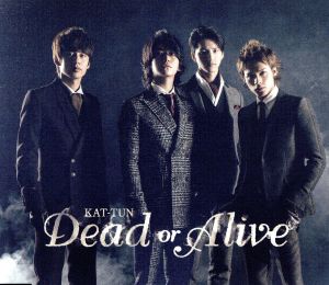 Dead or Alive