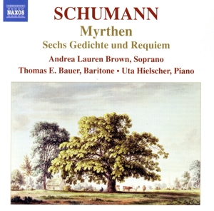 シューマン:歌曲集「ミルテの花」、他