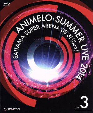 Animelo Summer Live 2014-ONENESS-8.31(Blu-ray Disc)
