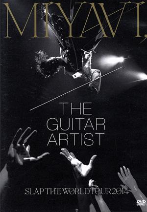 MIYAVI,The Guitar Artist-SLAP THE WORLD TOUR 2014-