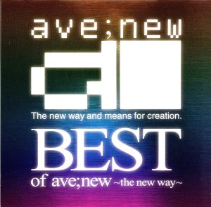 BEST of ave;new～the new way～