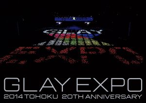 GLAY EXPO 2014 TOHOKU 20th Anniversary Special Box