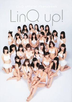 LinQ up！ LinQ official Photobook