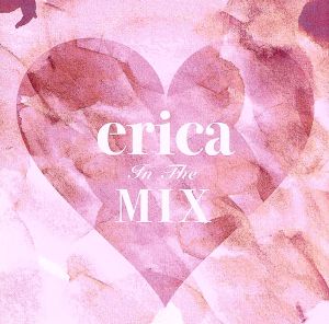 erica In The MIX