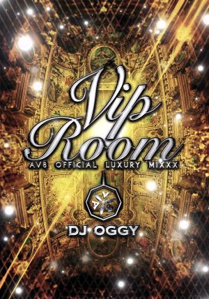 VIPROOM -AV8 OFFICIAL LUXURY MIXXX-