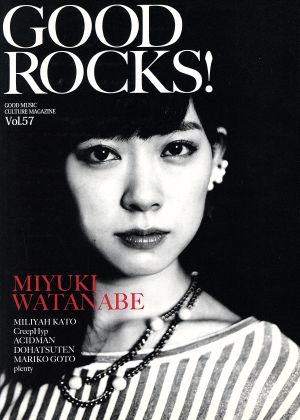 GOOD ROCKS！(Vol.57) 渡辺美優紀 加藤ミリヤ クリープハイプ ACIDMAN