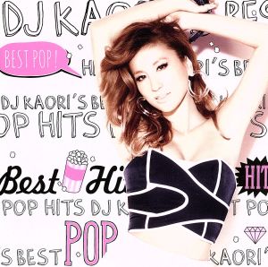 DJ KAORI'S BEST POP HITS