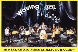 LIVE“Waving Flags