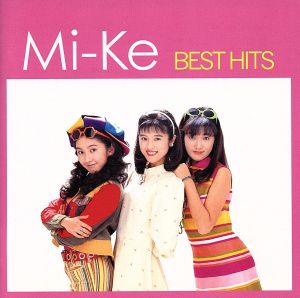Mi-Ke BEST HITS