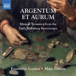 ARGENTUM ET AURUM-銀と金 ～初期ハンブルク・ルネッサンスの音楽集