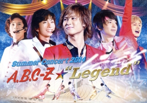 Summer Concert 2014 A.B.C-Z★“Legend