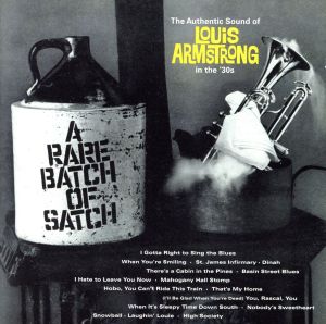 A RARE BATCH OF SATCH+THE AUTHENTIC SOUND OF LOUIS ARMSTRONG IN THE'30S+12