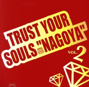 TRUST YOUR SOULS “NAGOYA
