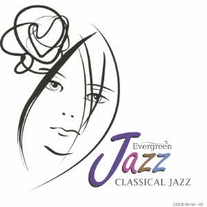 EVERGREEN JAZZ CLASSICAL JAZZ