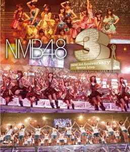 NMB48 3rd Anniversary Special Live(Blu-ray Disc)