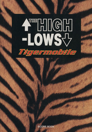 THE HIGH LOWS/Tigermobile バンドスコア