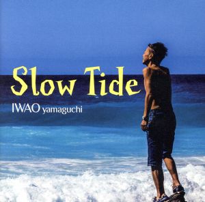 slow tide