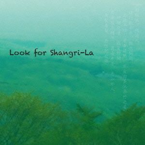 Look for Shangri-La