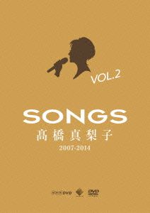 SONGS 髙橋真梨子 2007-2014 DVD vol.2～2009-2012～