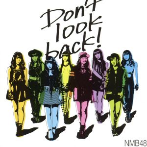 Don't look back！(Type-C)(DVD付)