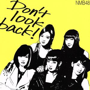 Don't look back！(Type-A)(初回限定版)