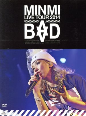 MINMI LIVE TOUR 2014“BAD