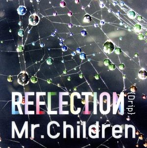 REFLECTION｛Drip｝(初回限定盤)(紙ジャケット仕様)(DVD付)