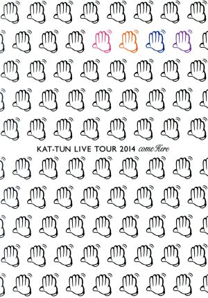 KAT-TUN LIVE TOUR 2014 come Here