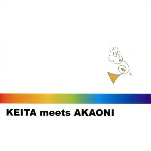 KEITA meets AKAONI