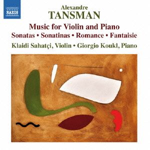 タンスマン:ヴァイオリンとピアノのための作品集