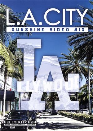 L.A.CITY-SUNSHINE VIDEO MIX-