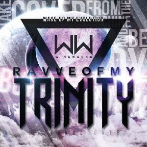 RAVVE OF MY TRINITY(初回限定盤)(TYPE-α)(DVD付)