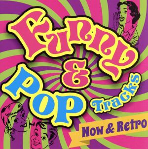 Funny&Pop Tracks～Now&Retro～