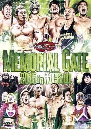 MEMORIAL GATE 2015 in 和歌山