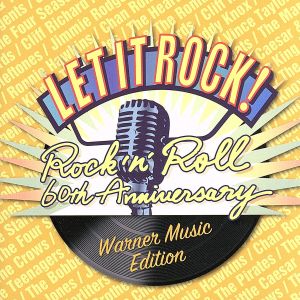 レット・イット・ロック！～ロックン・ロール60周年-ワーナーミュージック編