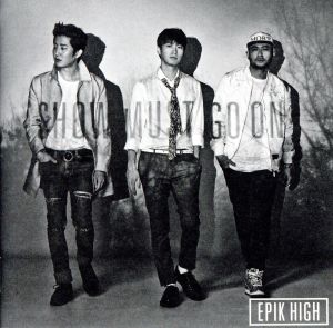 THE BEST OF EPIK HIGH～SHOW MUST GO ON～