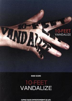 10-FEET VANDALIZE