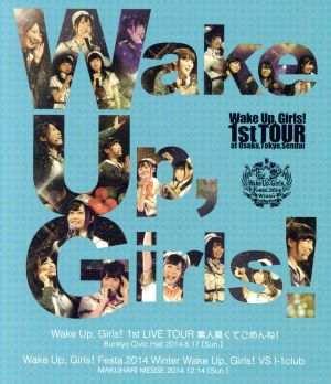 Wake Up,Girls！ 1st LIVE TOUR 素人臭くてごめんね！/Wake Up,Girls！Festa.2014 Wake Up,Girls！VS I-1club(Blu-ray Disc)