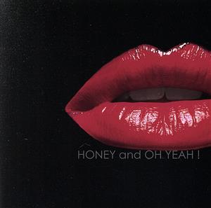 ハチミツかけてオーイェ！～HONEY AND OH YEAH！