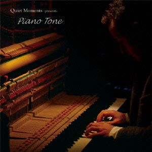 Quiet Moments ～ Piano Tone