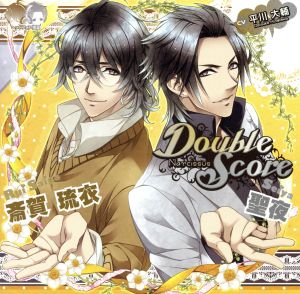 Double Score ～Narcissus～ 斎賀琉衣/聖夜